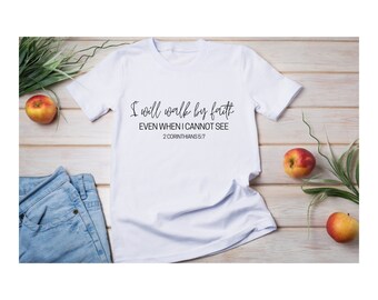 I Will Walk By Faith SVG, Faith Quote, Bible, Christian, Cricut, Cut File, Digital File, SVG