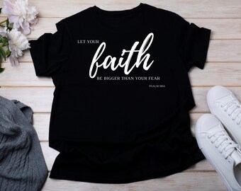 Let Your Faith Be Bigger Than Your Fear SVG, Faith, Christian, Bible Verse, Cricut, Cut File, Digital File, SVG