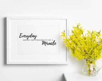 Everyday Holds the Possibility of a Miracle SVG, Faith Quote, Bible, Christian, Cricut, Cut File, Digital File, SVG