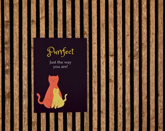 Purrfect Just the way you are Poster, Self Love Wall Art, Love Decor, Modern Art, Aesthetic Home Decor, Download Print, Minimalistic, Love