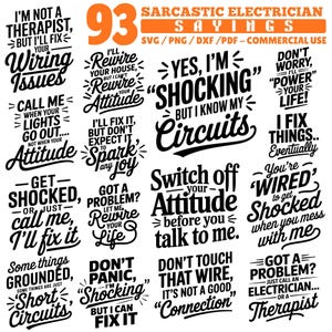 May include: A digital design featuring 16 sarcastic electrician sayings in black and white, with the number 93 in orange. Phrases include "Wiring Issues," "Shocking," and "Short Circuits."