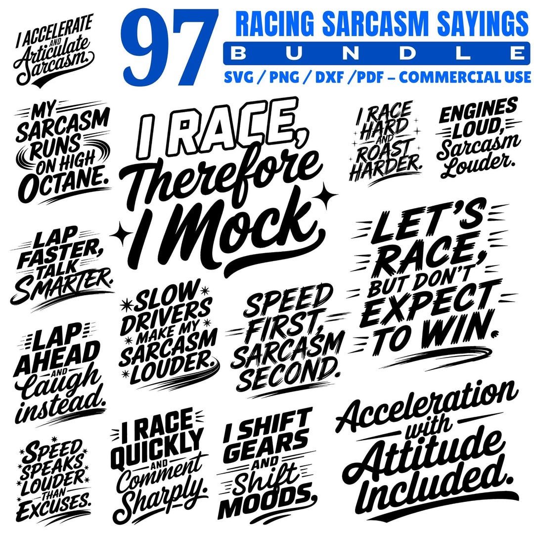 Racing Sarcasm Sayings SVG Bundle, Funny Motorsports Quotes for Cars ...