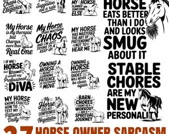 Horse Owner Sarcasm SVG Bundle, Funny Equestrian Quotes for Shirts & Crafts, instant downloads