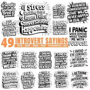 May include: A collection of 49 introvert sayings in black and white, featuring phrases such as "I stress walking into a room full of conversations" and "I panic when someone walks toward me with purpose."