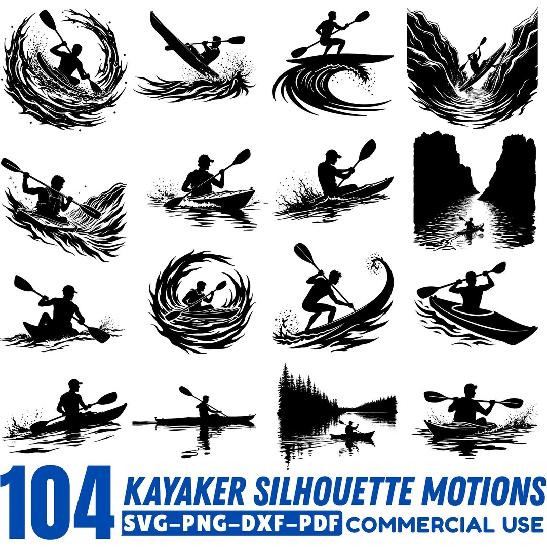Dynamic Kayaker Dynamic Kayaker Silhouette Motions SVG Bundle, Kayaking Action Poses ...