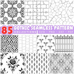 Op de afbeelding: Een verzameling van 85 Gothic naadloze patronen in zwart en wit. De patronen omvatten bloemen-, geometrische en schedelontwerpen. De afbeelding bevat ook de tekst "Gothic Seamless Pattern Collections SVG - PNG - DXF - PDF".