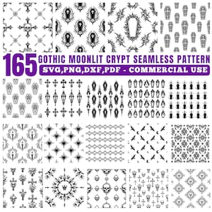 May include: A collection of 165 black and white gothic-themed seamless patterns. The patterns include skulls, crosses, coffins, bats, and other spooky designs. The text reads "GOTHIC MOONLIT CRYPT SEAMLESS PATTERN" and "SVG, PNG, DXF, PDF - COMMERCIAL USE."