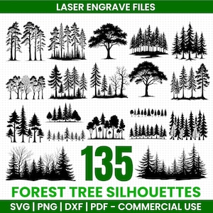 May include: A collection of 135 forest tree silhouettes in black. The image includes various tree types, such as pine and deciduous trees, suitable for laser engraving. Text at the top reads "LASER ENGRAVE FILES". The bottom text says "FOREST TREE SILHOUETTES" and file types.
