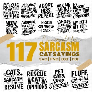 Può includere: Una collezione di file digitali SVG, PNG, DXF e PDF a tema gatto, con frasi umoristiche. L'immagine presenta espressioni come "Il mio gatto di salvataggio alza gli occhi al cielo con me" e "Gatti e sarcasmo sul mio curriculum".