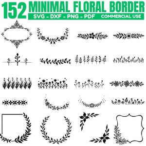 May include: A collection of 152 minimal floral border designs in black. The image includes various floral and leaf patterns, including wreaths, corner designs, and linear borders. Text at the top reads "152 MINIMAL FLORAL BORDER" with file type options.