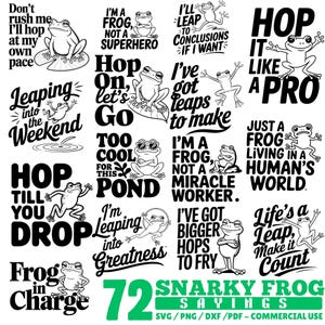 May include: A black and white graphic featuring 72 "Snarky Frog Sayings" with frog illustrations and phrases like "Hop It Like a Pro" and "I'm a Frog, Not a Superhero." The image includes SVG, PNG, DXF, and PDF formats.