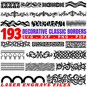 May include: A collection of 193 decorative classic borders in black and white. The image includes various designs, such as floral, geometric, and wave patterns. Text includes "193 DECORATIVE CLASSIC BORDERS" and "LASER ENGRAVE FILES".