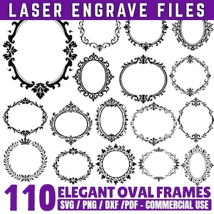 Puede incluir: Una colección de 110 elegantes marcos ovalados negros, con varios diseños ornamentados. La imagen incluye el texto "LASER ENGRAVE FILES" y "ELEGANT OVAL FRAMES" con opciones de formato de archivo: SVG, PNG, DXF y PDF, para uso comercial.