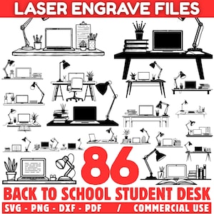 Peut inclure: Illustrations en noir et blanc de bureaux d'étudiants avec des ordinateurs portables, des lampes et des articles de papeterie. L'image comprend le texte "LASER ENGRAVE FILES" et "BACK TO SCHOOL STUDENT DESK" avec le chiffre "86" en rouge.