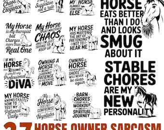 Horse Owner Sarcasm Laser Engrave Designs, Funny Equestrian Quotes for Gifts, instant downloads