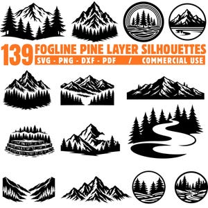 May include: A selection of 139 black and white mountain and pine tree silhouettes. The image features diverse designs of mountain ranges, forests, and circular designs with trees and water. Text in the image reads "FOGLINE PINE LAYER SILHOUETTES" and "SVG - PNG - DXF - PDF / COMMERCIAL USE."