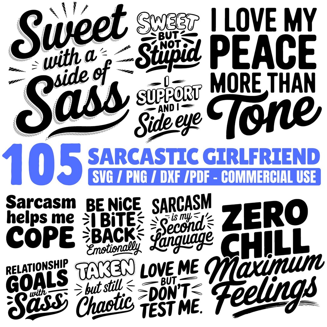 Sarcastic Girlfriend Svg Png Pdf & Dxf Bundle for Funny Shirts and DIY ...