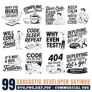 Może przedstawiać: Zbiór czarno-białych ilustracji z sarkastycznymi powiedzeniami dla programistów. Obraz zawiera zwroty takie jak „Dlaczego naprawiać błędy, skoro można dodać więcej?” i „Kod, sen, powtórz”. Na dole obrazu widnieje napis „99 Sarcastic Developer Sayings”.