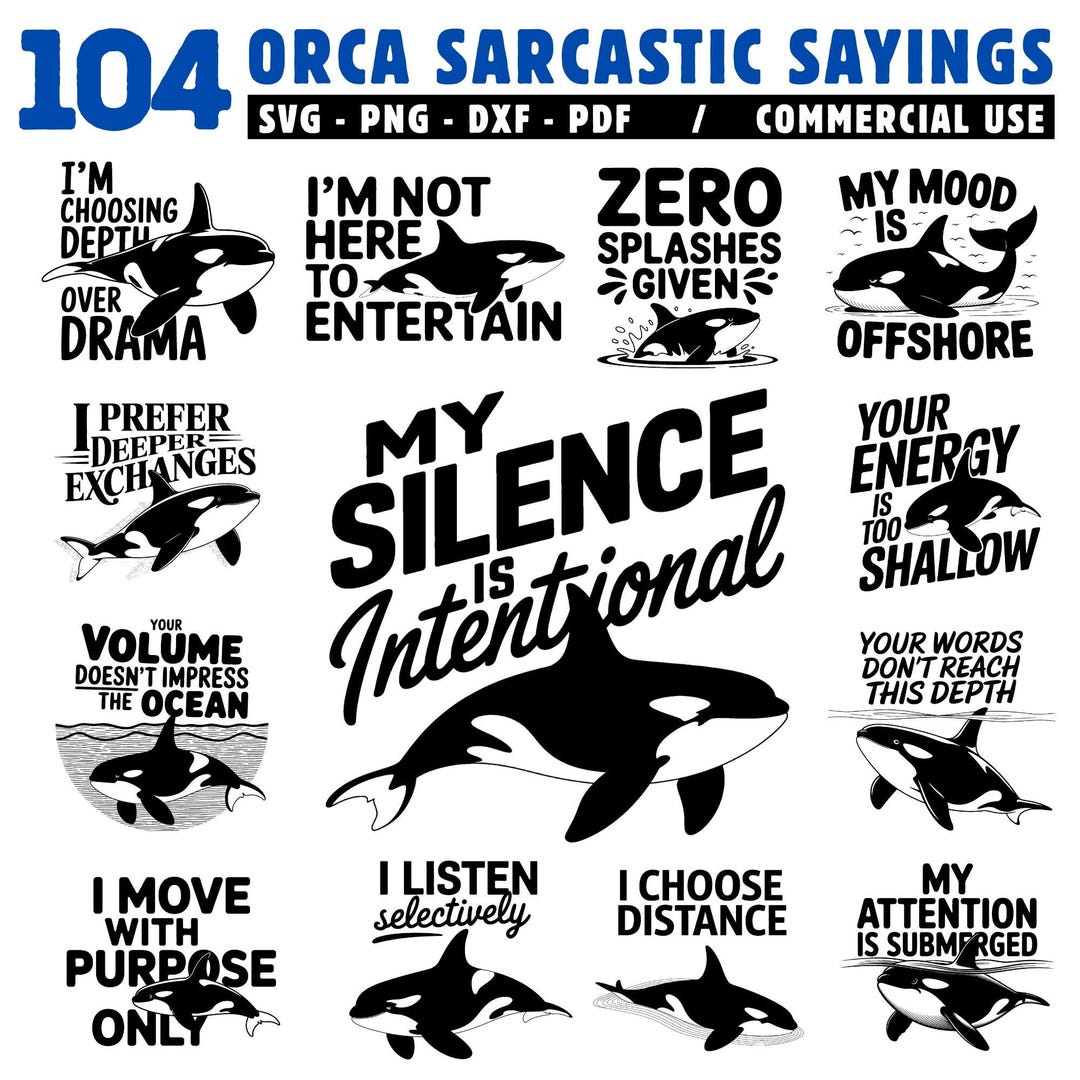 Orca Sarcastic Sayings SVG PNG PDF Dxf Bundle for Funny