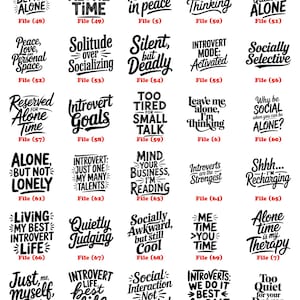 May include: A collection of black and white text designs with phrases about introversion, such as "Alone but Happy," "Introvert Life," and "I need space to be me." The designs are in various fonts and styles.