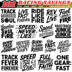 Peut inclure: Graphique noir et blanc avec des expressions sur le thème de la course, telles que "Speed or Nothing", "Track Fever Forever" et "Born to Burn Rubber". Le texte "101 Racing Sayings" est également présent.
