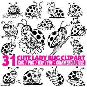 May include: Black and white ladybug clipart set. The image features 31 cute ladybug illustrations in various poses, including on leaves and flowers. Text reads "CUTE LADY BUG CLIPART SVG / PNG / DXF / PDF - COMMERCIAL USE".