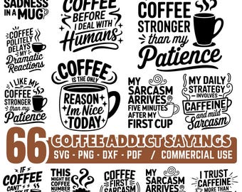 Coffee Addict Sayings SVG Bundle for Mugs, Shirts & Gifts, Funny Caffeine Quotes, Instant Downloads