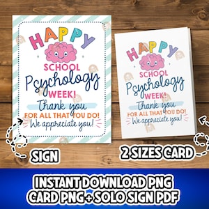 May include: Two cards and a sign with the text "HAPPY SCHOOL Psychology WEEK! Thank you for all that you do! We appreciate you!" The sign and cards have a light blue and white striped border and a cartoon brain graphic.