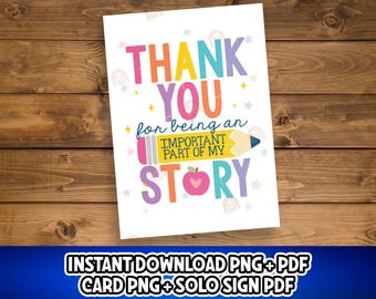 Teacher Appreciation Week Card Printable, End of Year Teacher Gift for End of School, Thank You for being an important Part of My Story Sign