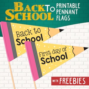 Printable First Day of School Pennant Flags, Back to School flag, Pencil Flag, First Day Cute Flag, Printable First day flag, DIY Pennant