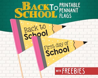 Printable First Day of School Pennant Flags, Back to School flag, Pencil Flag, First Day Cute Flag, Printable First day flag, DIY Pennant