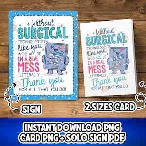 May include: Two cards with a blue border and the text "Without SURGICAL TECHNOLOGISTS like you, we'd all be in a real MESS...literally. Thank you FOR ALL THAT YOU DO!" A cartoon of surgical tools is also present.