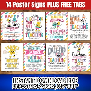 May include: A collection of 14 colorful posters with text for teaching assistants. The posters feature various designs with phrases like "Happy Teaching Assistants Day!" and "We're Checking You Out." The posters are 8.5" x 11".