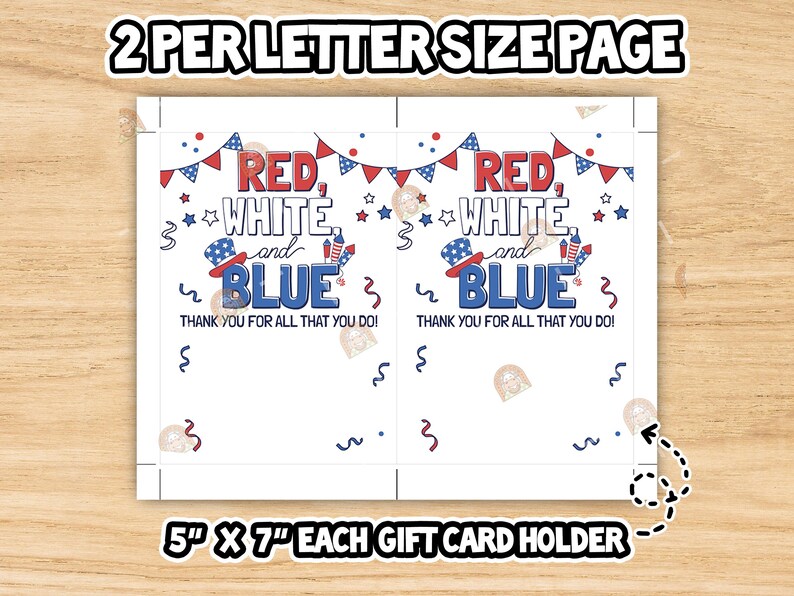May include: A white gift card holder with patriotic red, white, and blue text and graphics. The text reads "RED, WHITE, and BLUE" and "THANK YOU FOR ALL THAT YOU DO!" The holder measures 5" x 7".
