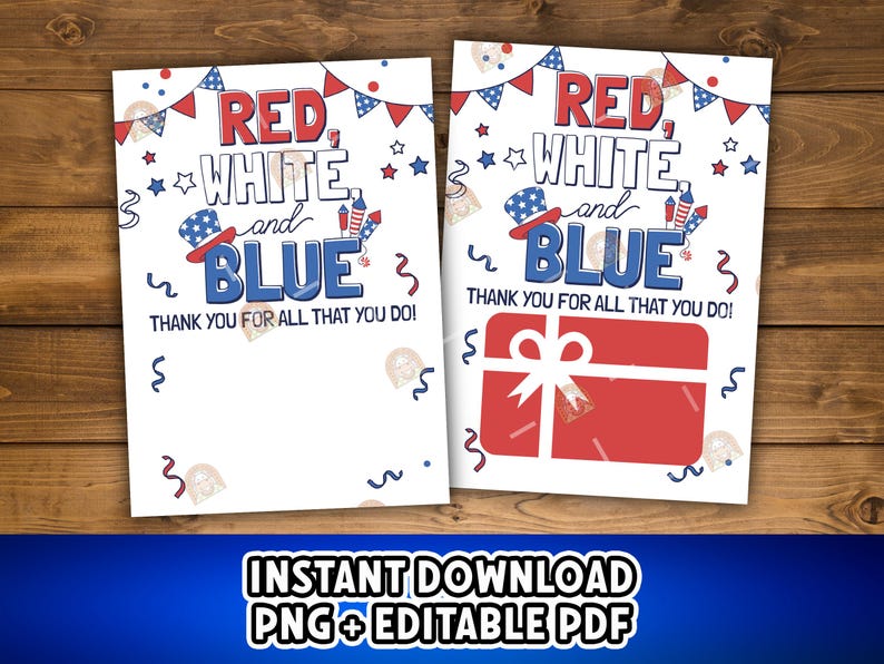 May include: Two white cards with patriotic designs. The text "RED, WHITE, and BLUE" is displayed in red and blue, with a hat and fireworks graphic. The text "THANK YOU FOR ALL THAT YOU DO!" is also present. One card has a gift box graphic.