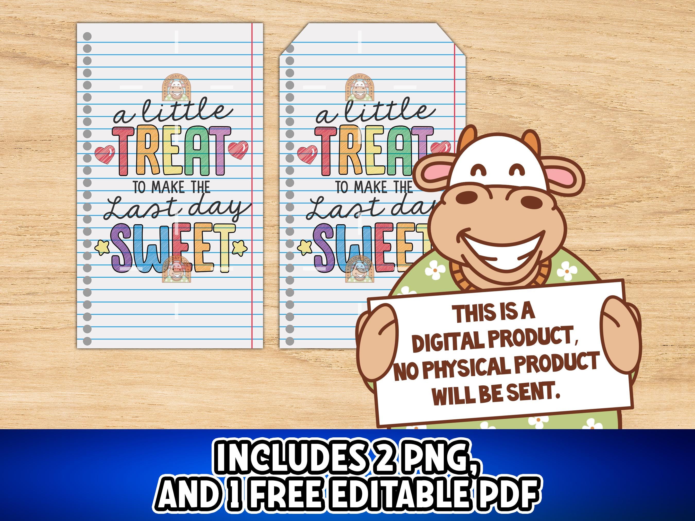 End of Year Sweet Treat Tag Printable, Last Day of School Treat Tag ...