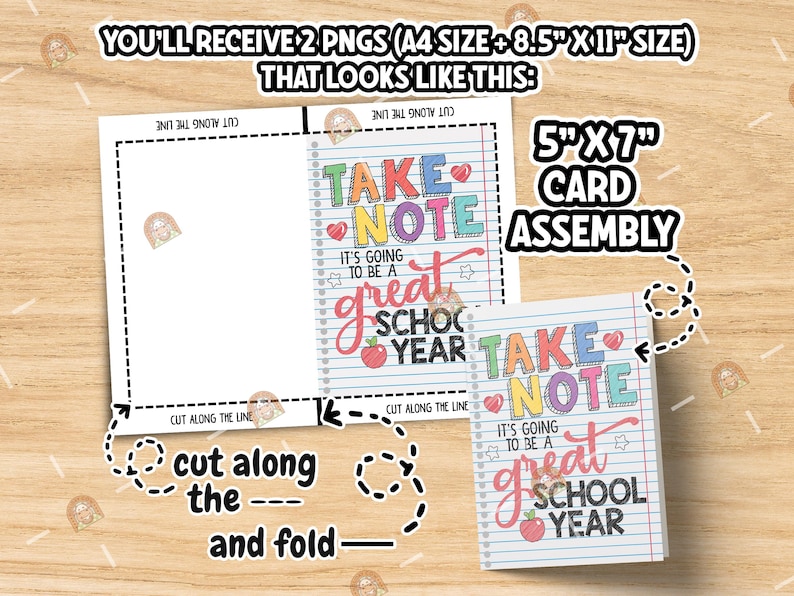 May include: A printable 5x7 inch card template for a back to school theme. The card features a colourful design with the text "Take Note It's Going to Be a Great School Year". The template is designed to be cut and folded into a card.