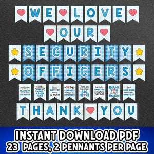 Könnte beinhalten: Ein druckbares Banner-Set mit hellblau-weiß karierten Wimpeln und blauen Buchstaben, die WE LOVE OUR SECURITY OFFICERS THANK YOU bilden. Enthält rosa Herz- und gelbe Sternakzente sowie sieben kleinere Wimpel mit verschiedenen Texten.