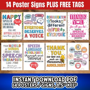 May include: A collection of 14 colorful posters with text related to speech therapy and audiology. The posters feature phrases like "Happy Speech Language Hearing Month" and "Everyone Deserves a Voice." The image also includes the text "Instant Download PDF 14 Posters/Signs, 8.5" x 11".