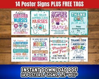 May include: A set of 14 printable posters with colorful designs and text celebrating nurses. The posters feature phrases like "Happy Certified Nurses Day", "We Truly Appreciate Nurses", "Certified Nurses Rock", and "Nurses Like You Are Precious and Few". The posters are designed for an 8.5" x 11" print size.