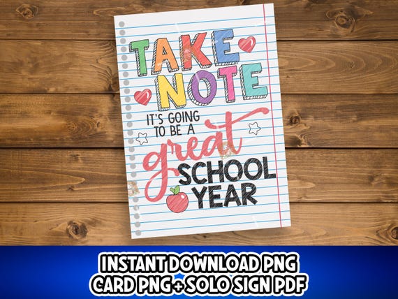 Back to School Card Printable, Take Note Its Going to be Great School Year Card, First Day of School Gift, Teacher Welcome First Day Sign