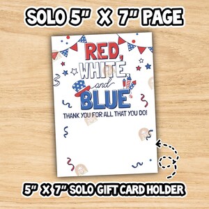 May include: A white gift card holder with the text "RED, WHITE, and BLUE" and a patriotic hat illustration. The card is 5" x 7" and includes the text "THANK YOU FOR ALL THAT YOU DO!"