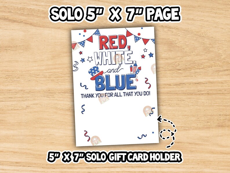 May include: A white gift card holder with the text "RED, WHITE, and BLUE" and a patriotic hat illustration. The card is 5" x 7" and includes the text "THANK YOU FOR ALL THAT YOU DO!"