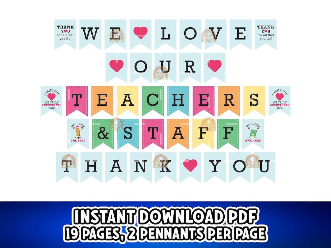 We Love Our Teachers and Staff Banner Printable, Teacher Appreciation ...