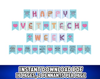 May include: A banner with the words "Happy Vet Tech Week" in colorful letters. The banner also includes phrases like "You're Purr-fectly Amazing!" and "You're the Mutt Life-Savers!" The bottom of the image says "Instant Download PDF".