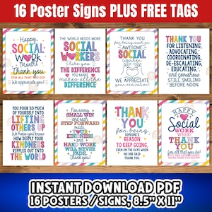 May include: A collection of 16 printable posters and signs, with the text "16 Poster Signs PLUS FREE TAGS" at the top. The posters feature colorful designs and messages of appreciation for social workers. The size is 8.5" x 11".