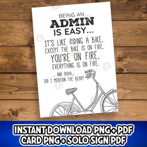 Puede incluir: Una tarjeta blanca con texto negro y una ilustración de bicicleta. El texto dice: "SER UN ADMIN ES FÁCIL... Es como andar en bicicleta. Excepto que la bicicleta está en llamas. Estás en llamas. Todo está en llamas... ¿Mencioné el oso?"