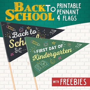First Day of Kindergarten Flag, Printable First Day of School Pennant Flags, Back to School flag, Printable Flag, First day Chalkboard Sign