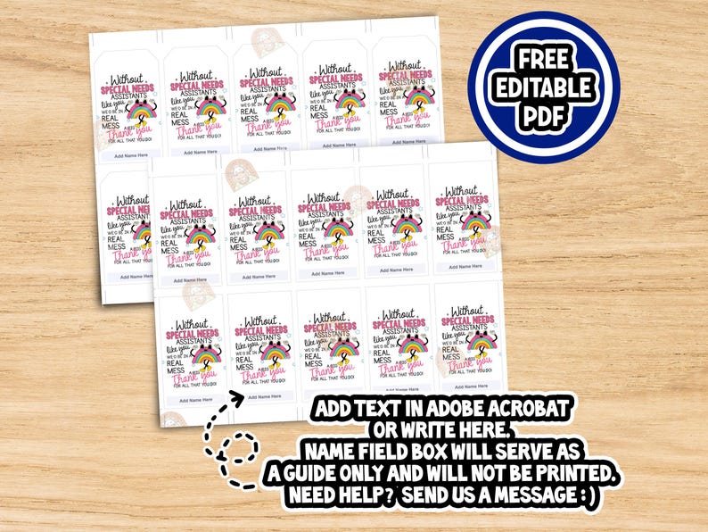 May include: Two sheets of printable gift tags with the text "Without Special Needs Assistants, like you, we'd be a real mess. Thank you for all that you do." A blue circle with "FREE EDITABLE PDF" is in the upper right corner.