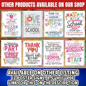 May include: A collection of colorful posters with messages of appreciation for school staff. The posters feature phrases like "Thank You" and "Happy Classified School Employee Week!" The posters are 8.5" x 11" and available on another listing.